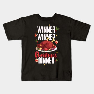 Winner Winner Christmas Dinner Kids T-Shirt